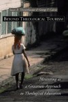 Beyond Theological Tourism: Mentoring as a Grassroots Approach to Theological Education - George F. Cairns