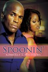 Spoonin' (Urban Renaissance) - Kimberly T. Matthews