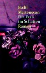 Die Frau Im Schatten - Bodil Mårtensson