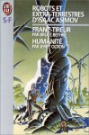 Robots et extra-terrestres d'Isaac Asimov. [5-6] - Bruce Bethke, Jerry Oltion