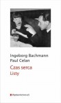 Czas serca. Listy - Paul Celan, Ingeborg Bachmann