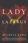 Lady Lazarus - Michele Lang