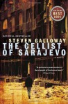 The Cellist of Sarajevo - Steven Galloway