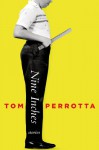 Nine Inches: Stories - Tom Perrotta