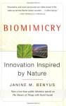 Biomimicry: Innovation Inspired by Nature - Janine M. Benyus