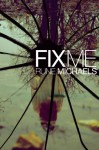 Fix Me - Rune Michaels