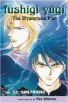 Fushigi Yugi Volume 12: The Mysterious Play: Girlfriend v. 12 (Manga) - Yuu Watase