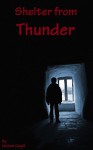 Shelter from Thunder - Michael Cargill