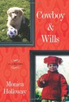 Cowboy and Wills - Monica Holloway