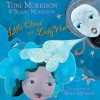 Little Cloud and Lady Wind - Toni Morrison, Sean Qualls, Slade Morrison