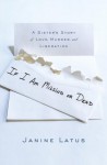 If I Am Missing or Dead: A Sister's Story of Love, Murder, and Liberation (Other Format) - Janine Latus, Shelly Frasier