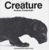 Creature - Andrew Zuckerman