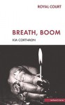 Breath, Boom - Kia Corthron