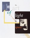 The Art of Light + Space - Jan Butterfield, Jim McHugh