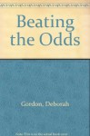 Beating the Odds - Deborah Gordon