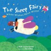 The Sheep Fairy: When Wishes Have Wings - Ruth Louise Symes, David Sim