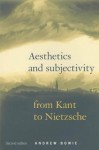 Aesthetics and Subjectivity: From Kant to Nietzche - Andrew Bowie