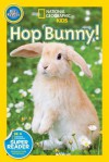 National Geographic Readers: Hop Bunny - National Geographic Kids