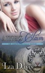 A Tiger's Claim (Ashwood Falls) - Lia Davis