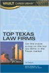 Top Texas Law Firms Vault Guide (CDS) (Vault Career Library) - Brook Moshan