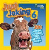 National Geographic Kids Just Joking 6 - National Geographic Kids