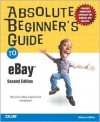 Absolute Beginner's Guide to Ebay - Michael Miller