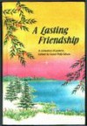 A Lasting Friendship - Susan Polis Schutz