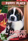 Maggie and Max (The Puppy Place) - Ellen Miles