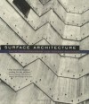 Surface Architecture - David Leatherbarrow, Mohsen Mostafavi