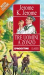 Tre uomini a zonzo - Jerome K. Jerome, Romano Carlo Cerrone