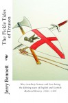 The Fickle Tides of Treason: War, treachery, honour and love during the defining years of English and Scottish Medieval History 1316?1319 (The Lords of the High Country) (Volume 2) - Jerry Bennett