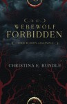 Werewolf Forbidden (Her Bloody Assassin ) (Volume 1) - Christina E. Rundle