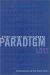 Paradigm Lost: State Theory Reconsidered - Stanley Aronowitz, Peter Bratsis