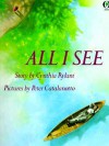 All I See - Cynthia Rylant, Peter Catalanotto