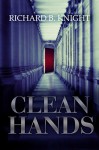 Clean Hands (The Womb Book 1) - Richard B. Knight, Veronica Roxby Jorden