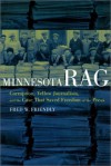 Minnesota Rag: Corruption, Yellow Journalism, and the Case That Saved Freedom of the Press - Fred W. Friendly