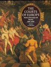 The Courts of Europe: Politics, Patronage, and Royalty 1400-1800 - A.G. Dickens