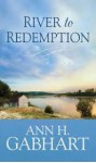 River to Redemption - Ann H. Gabhart