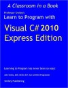 Learn To Program with Visual C# 2010 Express (nookbook ) - John Smiley