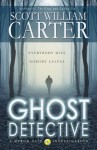 Ghost Detective (A Myron Vale Investigation) - Scott William Carter