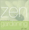 Zen and the Art of Gardening - Gill Hale