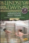 Assassinio alle terme (Marco Didio Falco, #13) - Lindsey Davis, Maria Elena Vaccarini