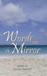 Words on a Mirror: Remembering Our Stories - Dorian Haarhoff