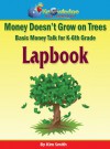 Money Doesn't Grow on Trees-Basic Money Talk for K-6th Grade-PRINT - Kim Smith