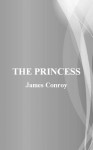 The Princess - James Conroy