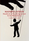 MANIPULATION (Handbook of Psychological and Social Manipulation) - Dean Amory