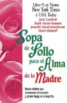 Sopa de Pollo Para El Alma de La Madre - Health Communications, Mark Victor Hansen, Jennifer Hawthorne