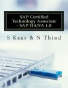 SAP Certified Technology Associate - SAP HANA 1.0 - S. Kaur, N. Thind