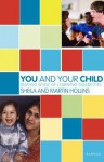 You and Your Child: Making Sense of Learning Disabilities: Making Sense of Learning Disabilities - Martin Hollins, Sheila Hollins