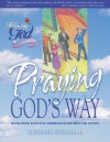 Praying God's Way: Talking With The Father and Walking Together (Following God Disciplineship) - Richard L. Shepherd